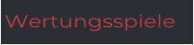 Wertungsspiele
