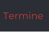 Termine